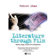 Literature Through Film Realism, Magic, and the Art of Adaptation