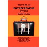 How to Be an Entrepreneur Without Going to Jail