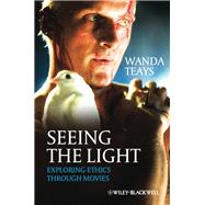 Seeing the Light Exploring Ethics Through Movies