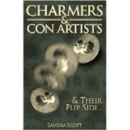 Charmers & Con Artists: & Their Flip Side...