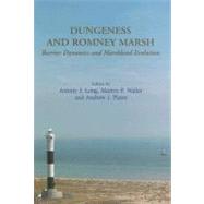 Dungeness and Romney Marsh : Barrier Dynamics and Marshland Evolution