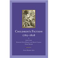 Children's Fiction, 1765-1808 by John Carey; Margaret King Moore, Lady Mount Cashell; and Henry Brooke