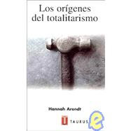 Los Origenes del Totalitarismo