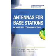 Antennas for Base Stations in Wireless Communications, 1st Edition