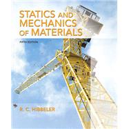 Statics and Mechanics of Materials, Student Value Edition,9780134382890