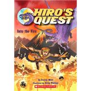 Hiro's Quest #2: Into the Fire