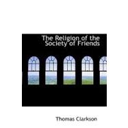 The Religion of the Society of Friends