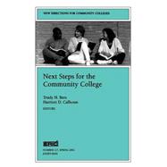 Next Steps for the Community College New Directions for Community Colleges, Number 117