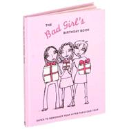 The Bad Girl's Birthday Book