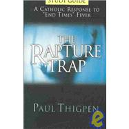 The Rapture Trap