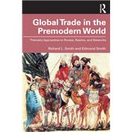 Global Trade in the Premodern World