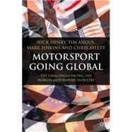 Motorsport Going Global The Challenges Facing the World's Motorsport Industry