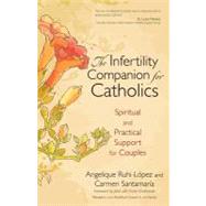 The Infertility Companion for Catholics