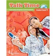 Talk Time 1 Student Book with Audio CD Everyday English Conversation