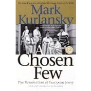 A Chosen Few: The Resurrection of European Jewry