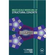 Multi-Scale Modeling of Structural Concrete