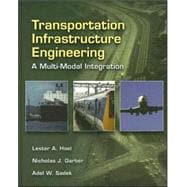 Transportation Infrastructure Engineering: A Multimodal Integration