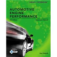 Today's Technician Automotive Engine Performance, Classroom and Shop Manuals