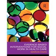 Evidence-based Interventions for Social Work in Health Care