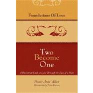 Foundations of Love, Two Become One