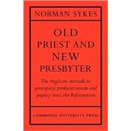 Old Priest and New Presbyter