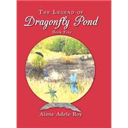The Legend of Dragonfly Pond 5
