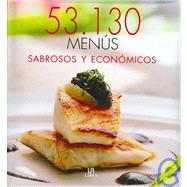 53,130 Menus Sabrosos Y Economicos/ 53,130 Delicious and Economic Recipes