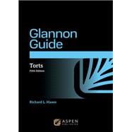 Glannon Guide to Torts,9798892072892