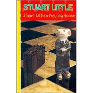 Stuart Little's Very Big House