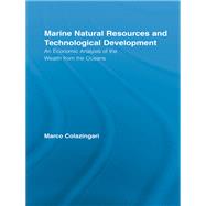 Marine Natural Resources and Technological Development: An Economic Analysis of the Wealth from the Oceans