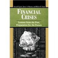Financial Crises Lessons from the Past, Preparation for the Future