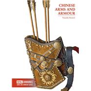 Chinese Arms and Armour book cover, ISBN 9780948092893