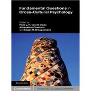 Fundamental Questions in Cross-Cultural Psychology
