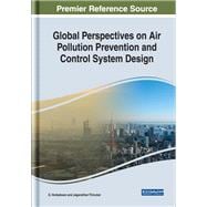 Global Perspectives on Air Pollution Prevention and Control System Design