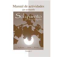 Workbook/Lab Manual (Manual de actividades) Volume A to accompany Sol y viento