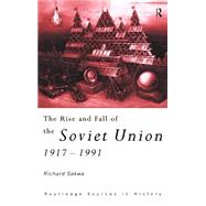 The Rise and Fall of the Soviet Union