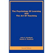 The Psychology of Learning and the Art of Teaching