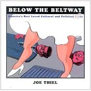 Below the Beltway : America's Best Loved Cultural and Political Icons