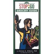 The Stop & Go Grocery Guide