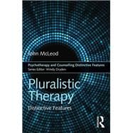 Pluralistic Therapy: Distinctive Features