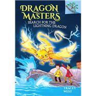 Search for the Lightning Dragon: A Branches Book (Dragon Masters #7) (Library Edition)