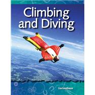 Climbing and Diving: Forces and Motion