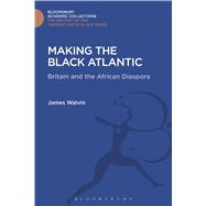 Making the Black Atlantic Britain and the African Diaspora
