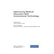 Optimizing Medical Education With Instructional Technology