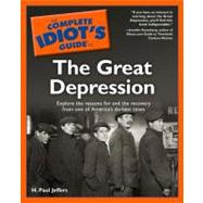 The Complete Idiot's Guide to the Great Depression