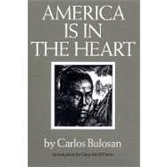 America Is in the Heart : A Personal History