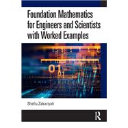 Foundation Mathematics for Engineers and Scientists with Worked Examples