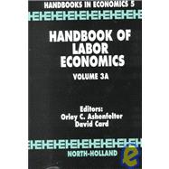 Handbook of Labor Economics 3 Volume Set (3A-3C)