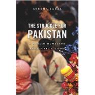 The Struggle for Pakistan