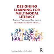 Designing Learning for Multimodal Literacy